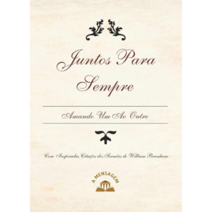 LIVRO - JUNTOS PARA SEMPRE: AMANDO UM AO OUTRO