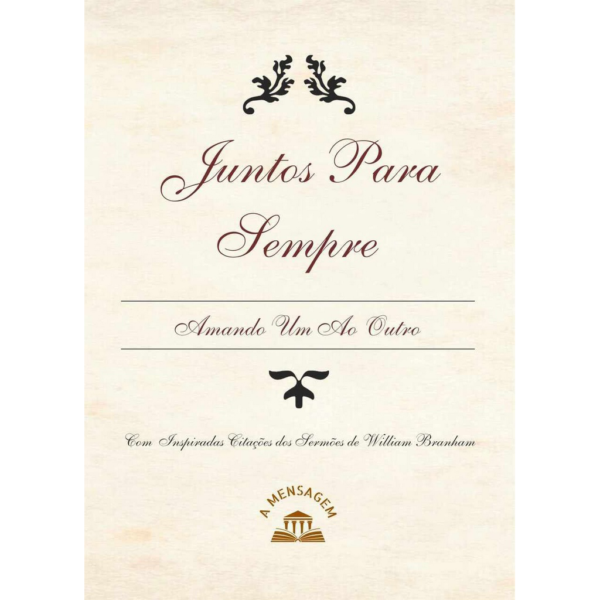 LIVRO - JUNTOS PARA SEMPRE: AMANDO UM AO OUTRO