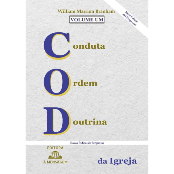 LIVRO - VOL 1 CONDUTA, ORDEM, DOUTRINA DA IGREJA POR WILLIAM MARRION BRANHAM