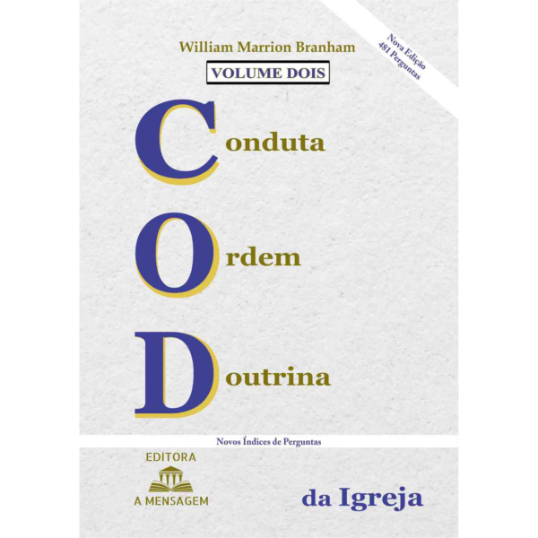 LIVRO VOL 2 CONDUTA, ORDEM, DOUTRINA DA IGREJA POR WILLIAM MARRION BRANHAM