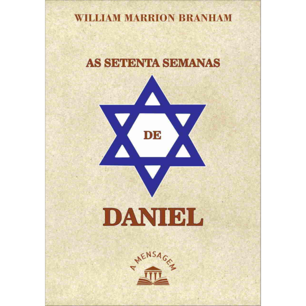 LIVRO - SÉRIE AS SETENTA SEMANAS DE DANIEL POR WILLIAM MARRION BRANHAM