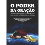 LIVRO - O PODER DA ORAÇÃO: DOS SERMÕES DE WILLIAM BRANHAM