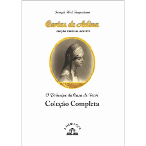 LIVRO - O PRÍNCIPE DA CASA DE DAVI (CARTAS DE ADINA) COLEÇÃO COMPLETA - CAPA BROCHURA