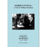 SOBRENATURAL, LIVRO CINCO: A VIDA DE WILLIAM BRANHAM (PORTUGUÊS) POR OWEN JORGENSEN
