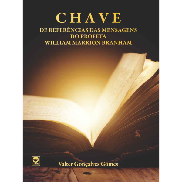 LIVRO CHAVE DAS MENSAGENS DO PROFETA WILLIAM MARRION BRANHAM