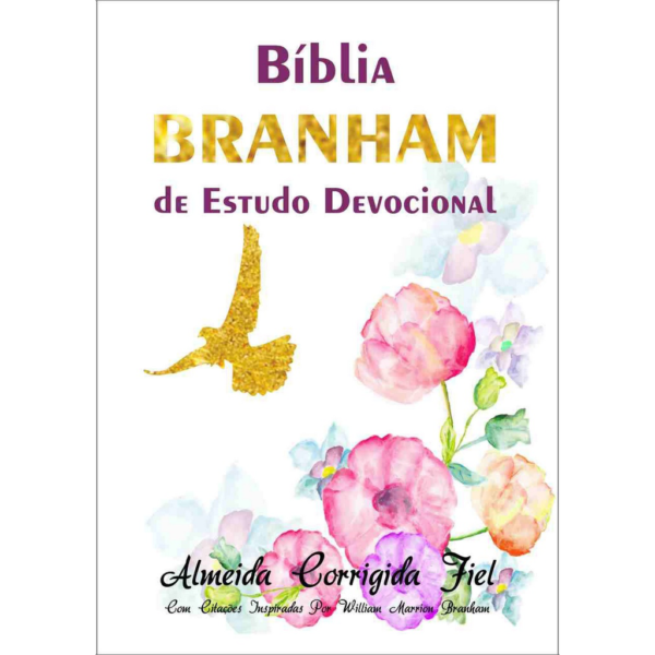 BÍBLIA BRANHAM DE ESTUDO DEVOCIONAL CAPA BROCHURA - FLORES