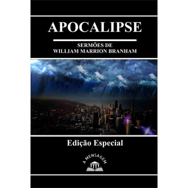 LIVRO - SÉRIE APOCALIPSE POR WILLIAM MARRION BRANHAM