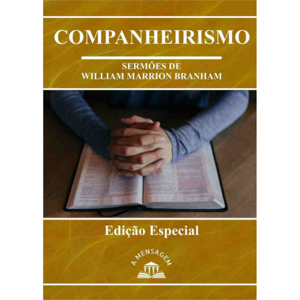 LIVRO - SÉRIE COMPANHEIRISMO POR WILLIAM MARRION BRANHAM