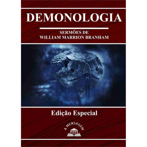 LIVRO - SÉRIE DEMONOLOGIA POR WILLIAM MARRION BRANHAM