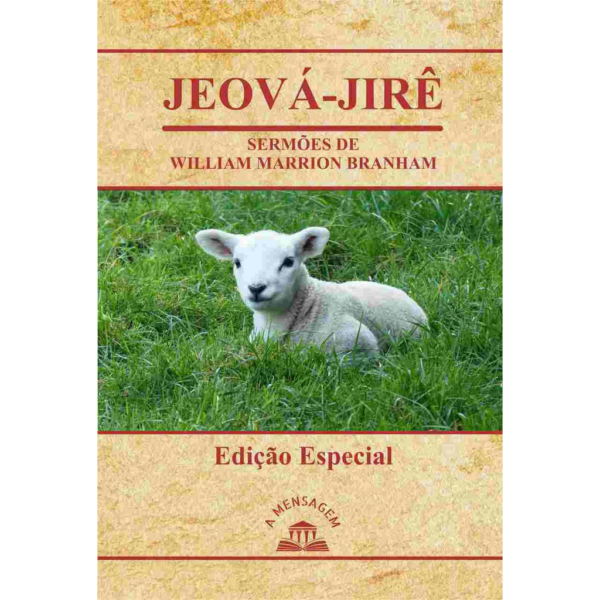 LIVRO - SÉRIE JEOVÁ-JIRÊ POR WILLIAM MARRION BRANHAM