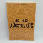 LIVRO: OS PAIS APOSTÓLICOS - POR J. B. LIGHTFOOT - Imagem 2