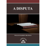 LIVRO - MENSAGEM "A DISPUTA" POR WILLIAM MARRION BRANHAM