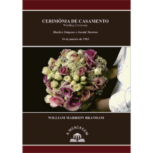 LIVRO - MENSAGEM "CERIMÔNIA DE CASAMENTO" POR WILLIAM MARRION BRANHAM