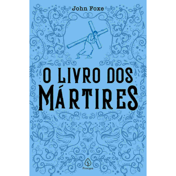 LIVRO: O LIVRO DE MÁRTIRES - POR JOHN FOXE