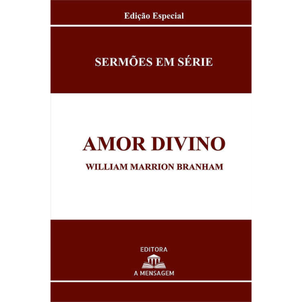 LIVRO - SÉRIE AMOR DIVINO POR WILLIAM MARRION BRANHAM