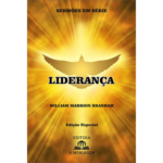 LIVRO - SÉRIE LIDERANÇA POR WILLIAM MARRION BRANHAM
