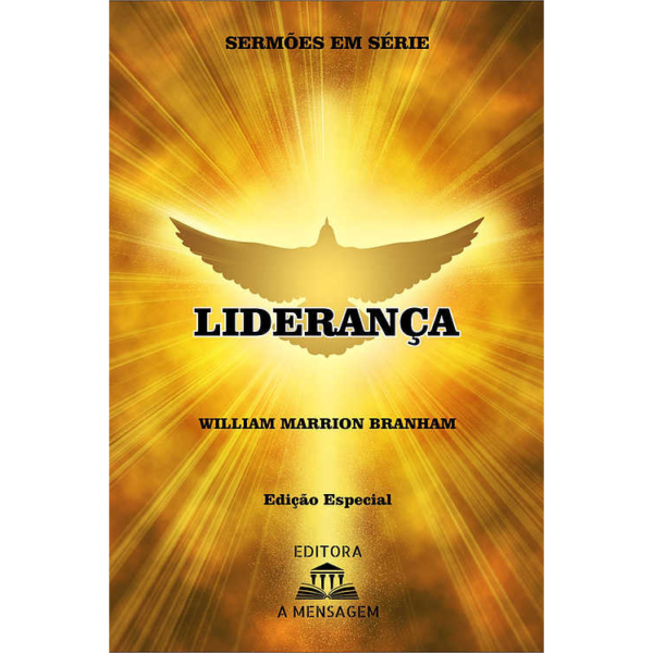 LIVRO - SÉRIE LIDERANÇA POR WILLIAM MARRION BRANHAM