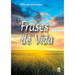 LIVRO: FRASES DE VIDA - POR VALTER GONÇALVES GOMES