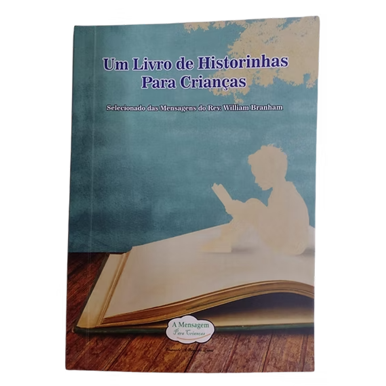 LIVRO | UM LIVRO DE HISTORINHAS PARA CRIANÇAS - DAS MENSAGENS DO REV. BRANHAM - Imagem 2